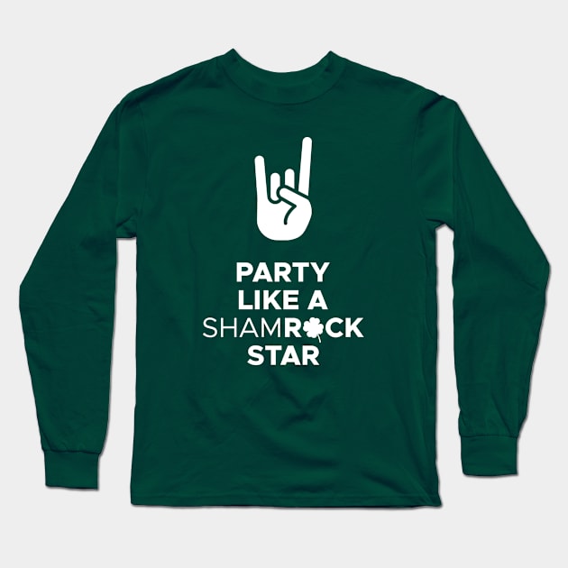 Party Like A ShamROCK Star Long Sleeve T-Shirt by creativecurly